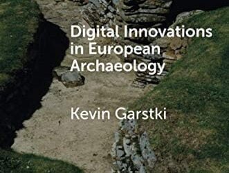 Digital Innovations in European Archaeology