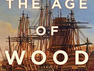 The Age of Wood: Our Most Useful Material and the Construction of Civilization