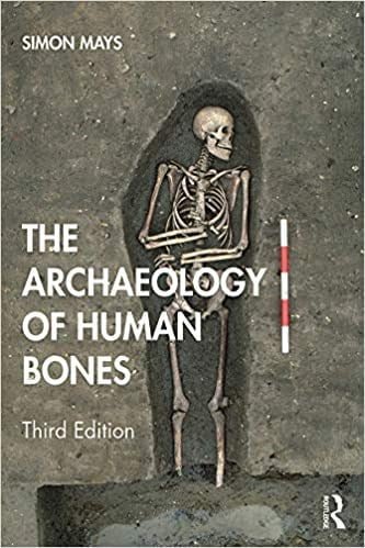 The Archaeology of Human Bones